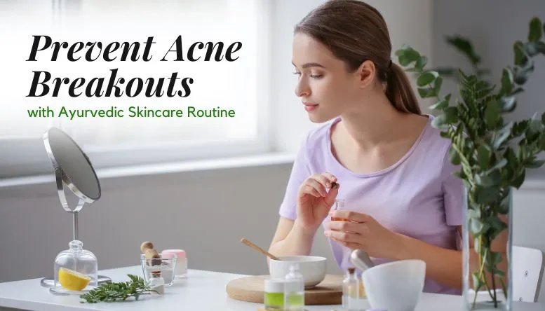 Ayurvedic Skin Care for Acne